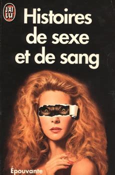 Histoires De Sexe Et De Sang Anthologie Fiche Livre Critiques