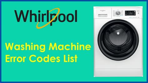 Whirlpool Washer Front Load Error Codes What Does Error Code Mean And