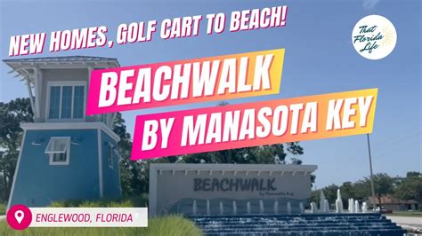 Beachwalk By Manasota Key Englewood Florida Community Overview How