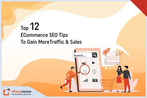 Top 12 Ecommerce Seo Tips To Gain More Traffic And Sales