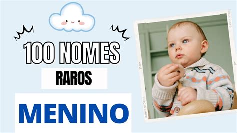 100 NOMES RAROS MASCULINOS YouTube