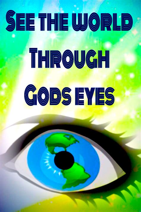 In Gods Eyes Quotes QuotesGram