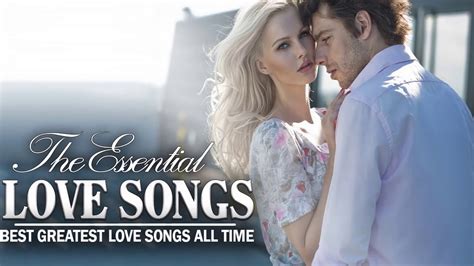 The Essential 100 Love Songs Of The 70s 80s 90s Best Romantic Love