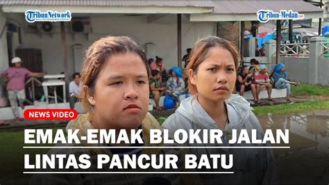 Emak Emak Blokir Jalan Lintas Depan Polsek Pancur Batu Minta 6 Warga