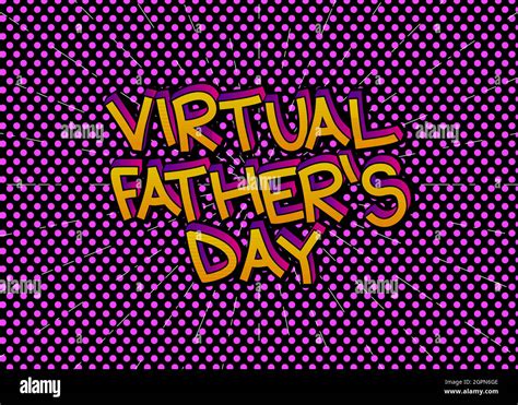 Virtual Fathers Day Comic Book Style Text Stock Vector Image And Art