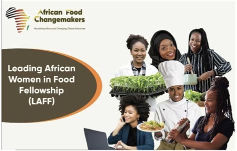 The Leading African Women In Food Fellowship Lawff Program 2025