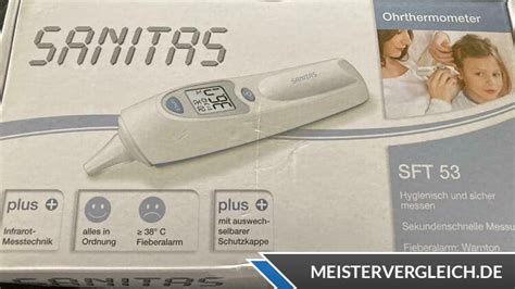 Sanitas Ohrthermometer Sft 53 Test 3x Sehr Gut 2025