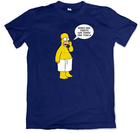 Homero Hable más Fuerte Remera