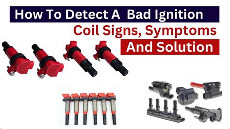 Signs And Symptoms Of A Bad Ignition Coil And Solution Youtube