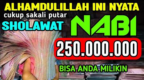 SEKALI PUTAR ANDA BISA TAJIR SHOLAWAT NABI PEMBUKA 1001 REZEKI 250