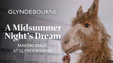 A Midsummer Night S Dream Making Magic At Glyndebourne YouTube