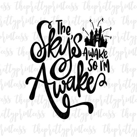 The Skys Awake So Im Awake Disney Svg Cut File Disney Etsy