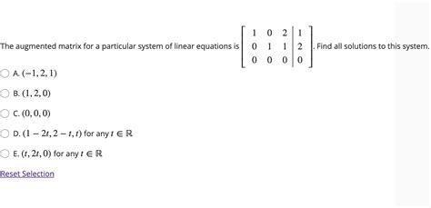 Solved The Augmented Matrix For A Particular System Of