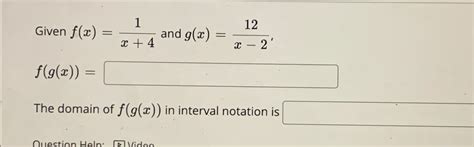 Given F X 1x 4 ﻿and G X 12x 2f G X The Domain Of