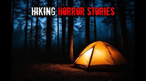 Very Scary True Hiking Horror Stories Youtube