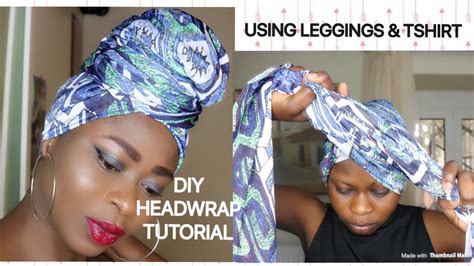 4 EASY QUICK DIY Headwrap Tutorial Using Leggings Tshirts Turban