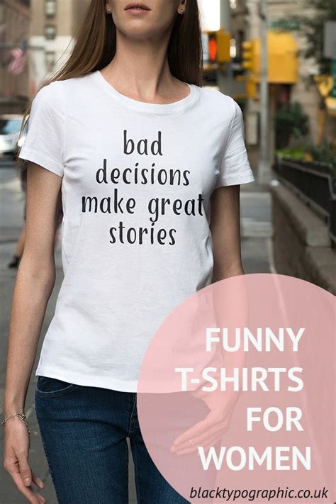 Funny T shirts for women. Looking for a more fitted simple and causal ...