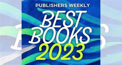 Publishers Weekly Announces Their Best Books Of 2023 Hollywood