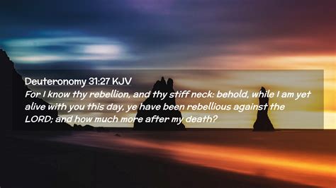 Deuteronomy Kjv Desktop Wallpaper For I Know Thy Rebellion And