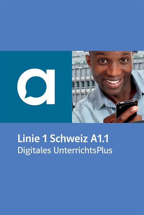 Linie 1 Schweiz A1 1 Digitales UnterrichtsPlus Allango