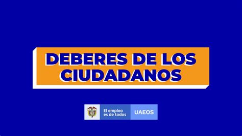 Deberes De Los Ciudadanos Youtube