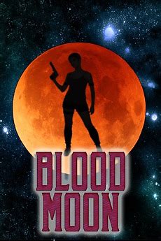 ‎Blood Moon (2023) directed by William Dever • Film + cast • Letterboxd