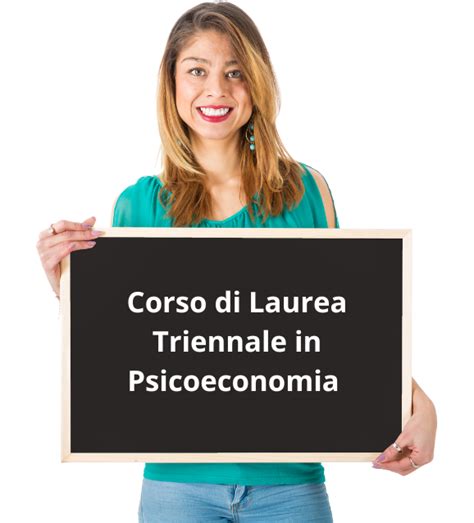 Corso Di Laurea Triennale In Psicoeconomia Formazione E Lavoro