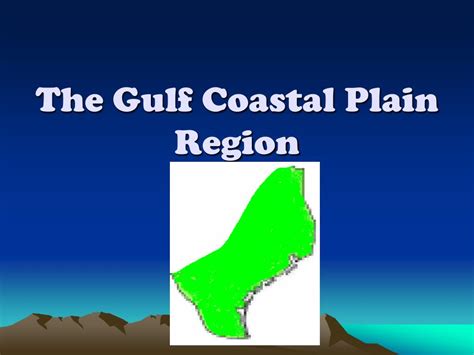 Ppt The Gulf Coastal Plain Region Powerpoint Presentation Free Download Id3606869