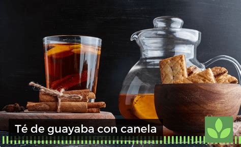 Té De Guayaba Con Canela Blog Moisaner Gourmet