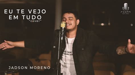 EU TE VEJO EM TUDO Casa Worship Cover YouTube