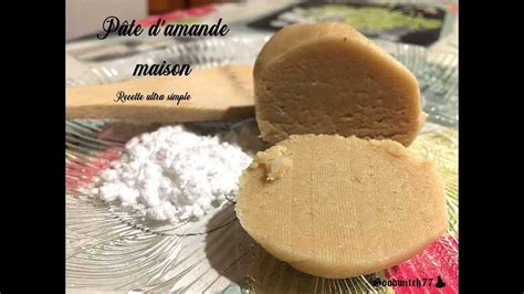 Recette pâte d amande maison facile et rapide Tuto blanche How to