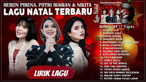 LAGU NATAL TERBARU HERLIN PIRENA NIKITA PUTRI SIAGIAN FULL ALBUM