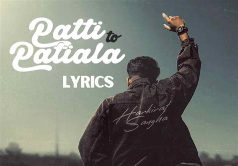 Patti Ton Patiala Lyrics - Harkirat Sangha