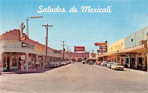 Mexicali Baja California Mexico Main Street View Saludos De Mexicali