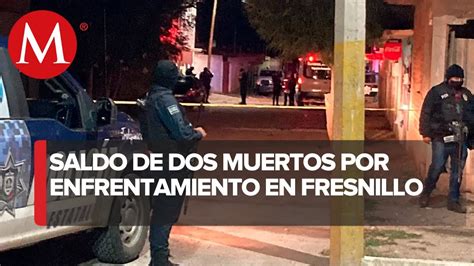 En Fresnillo Enfrentamiento Entre Civiles Y Polic As Deja Dos Muertos