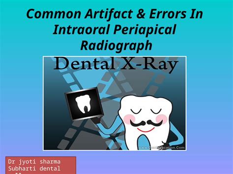 PPTX Artifact And Errors In Intraoral Periapical Radiograph Ppt