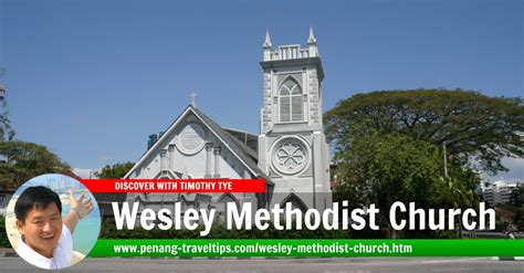 wesley methodist church melaka - Tim Avery