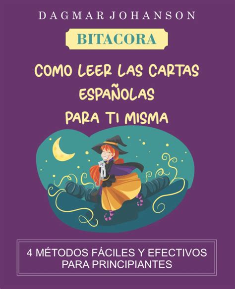 Buy Bitacora Como Leer Las Cartas Espa Olas Para Ti Misma Metodos