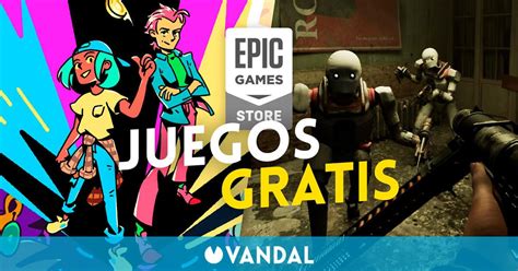 Ya Disponibles Los Dos Nuevos Juegos Gratis De Epic Games Store Y