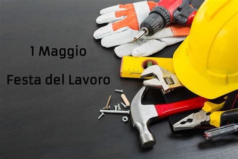 Festa Dei Lavoratori Primo Maggio Storia Simboli E Idee Regalo