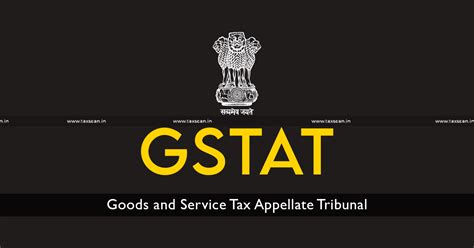 Appeal Time Gst Appellate Tribunal To Be Functional Soon Enough