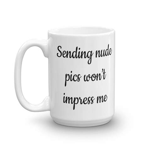 Funny Nude Pics Coffee Mug Sexy Text Message Sexting Joke Etsy