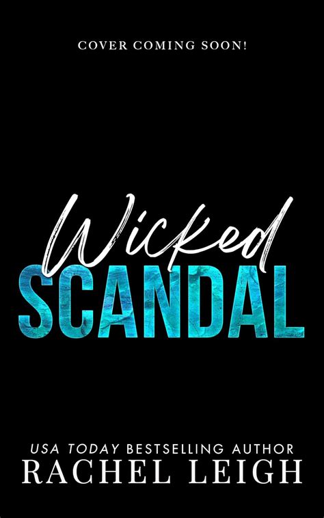 Wicked Scandal Misfits Kindle Edition By Leigh Rachel Romance Kindle Ebooks