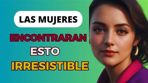 5 HABITOS Masculinos Que Las MUJERES Encuentran IRRESISTIBLES YouTube