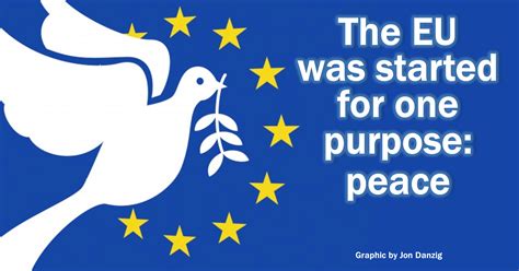 The EU Was Started To Create Peace EU ROPE