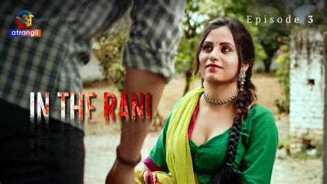 In The Rani 2024 Atrangii Originals Hindi Porn Web Series Ep 3
