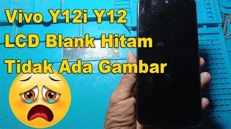 Vivo Y12i Lcd Blank Hitam Youtube