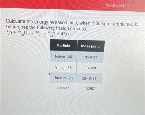 Solved Question 10 Of 12 Calculate The Energy Released