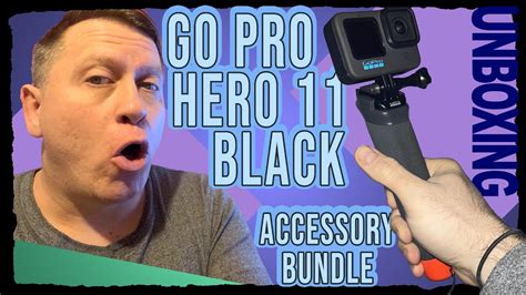 Unboxing Gopro Hero11 Black Accessory Bundle Youtube