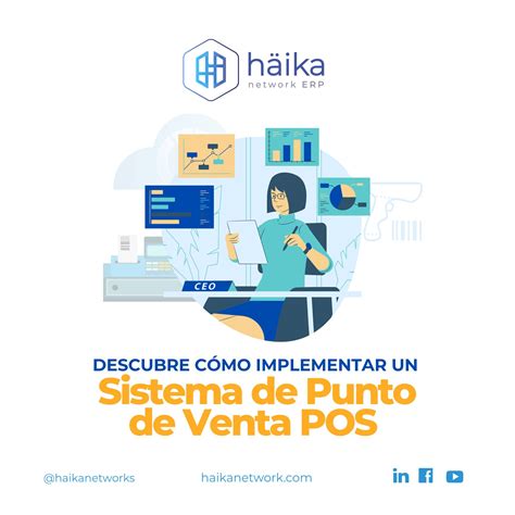 Haika Erp ¿cómo Puedo Tener Un Punto De Venta Pos Con Un Software